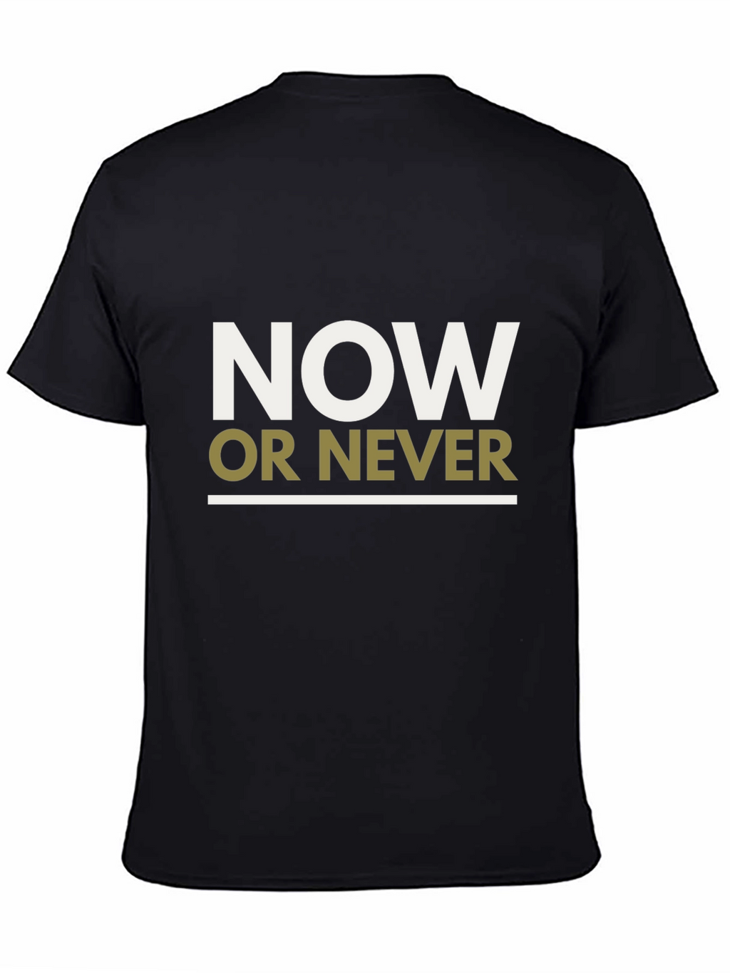Now or Never Graphic Tee - Motivational T-Shirt