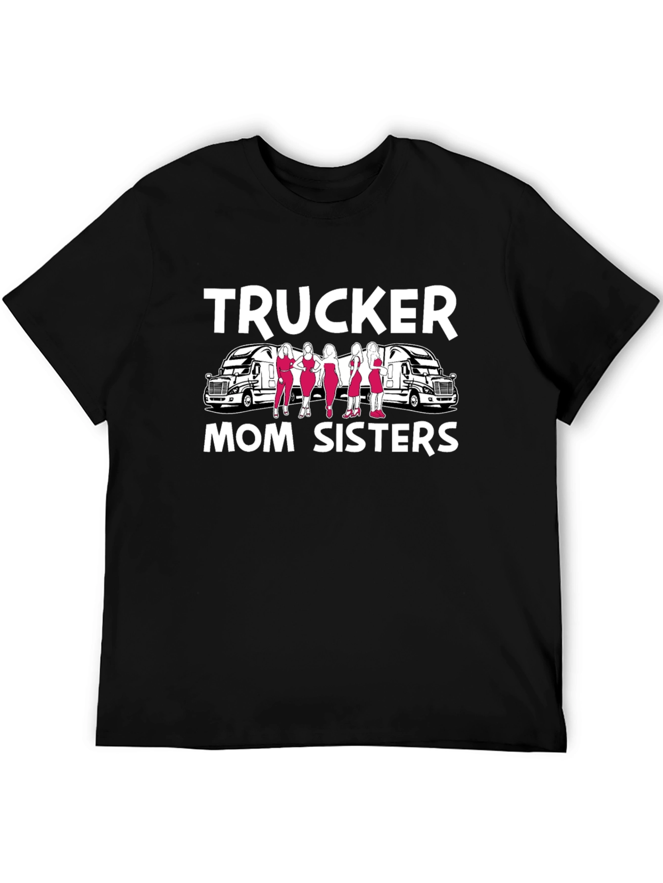 Trucker Mom Sisters Graphic T-Shirt