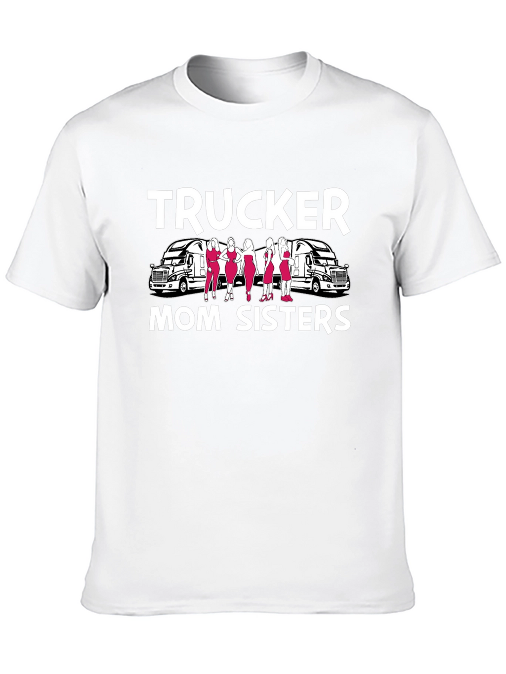 Trucker Mom Sisters Graphic T-Shirt