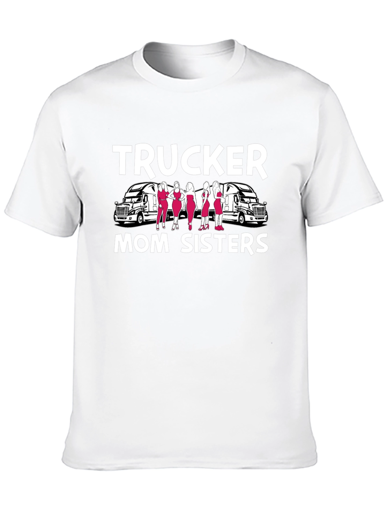 Trucker Mom Sisters Graphic T-Shirt