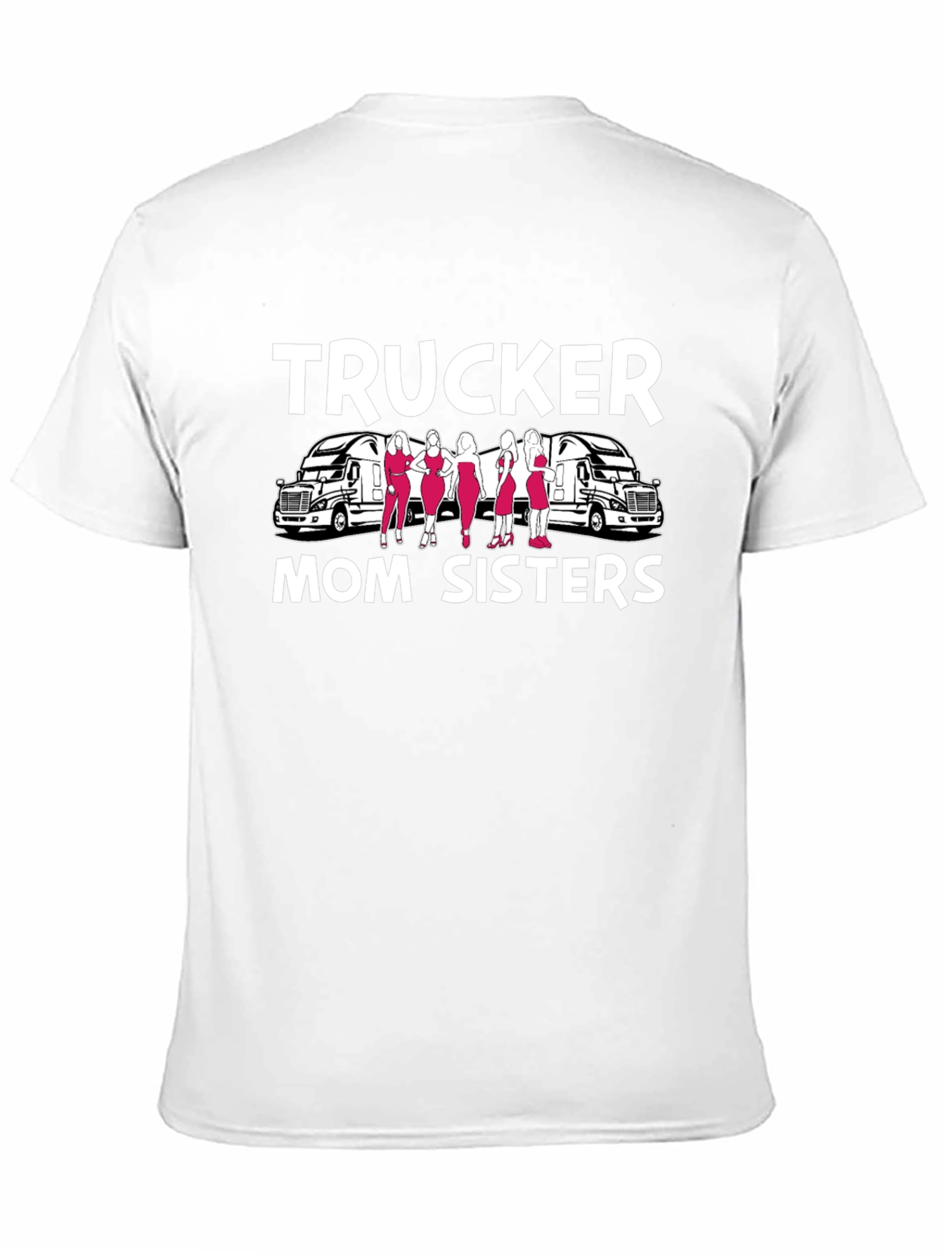 Trucker Mom Sisters Graphic T-Shirt