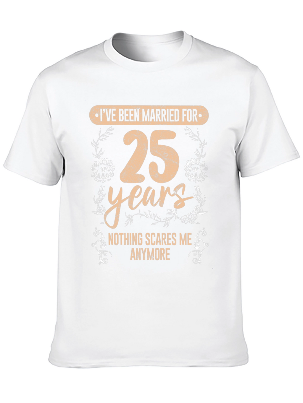 25th Anniversary Humor T-Shirt