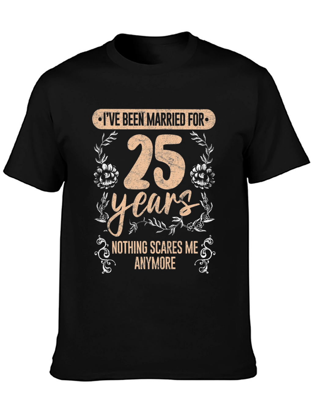 25th Anniversary Humor T-Shirt