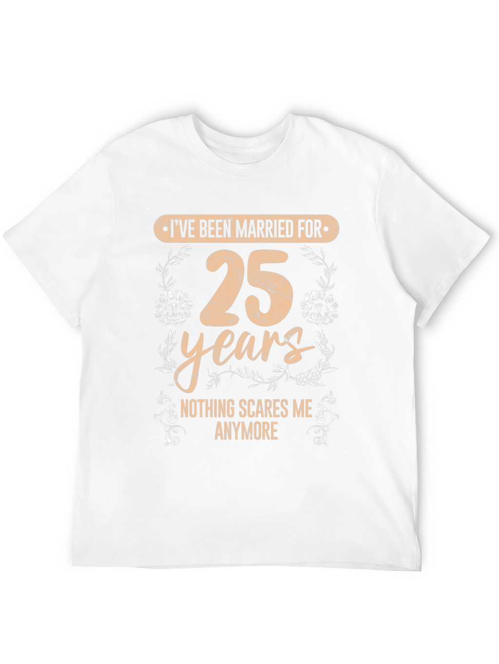 25th Anniversary Humor T-Shirt