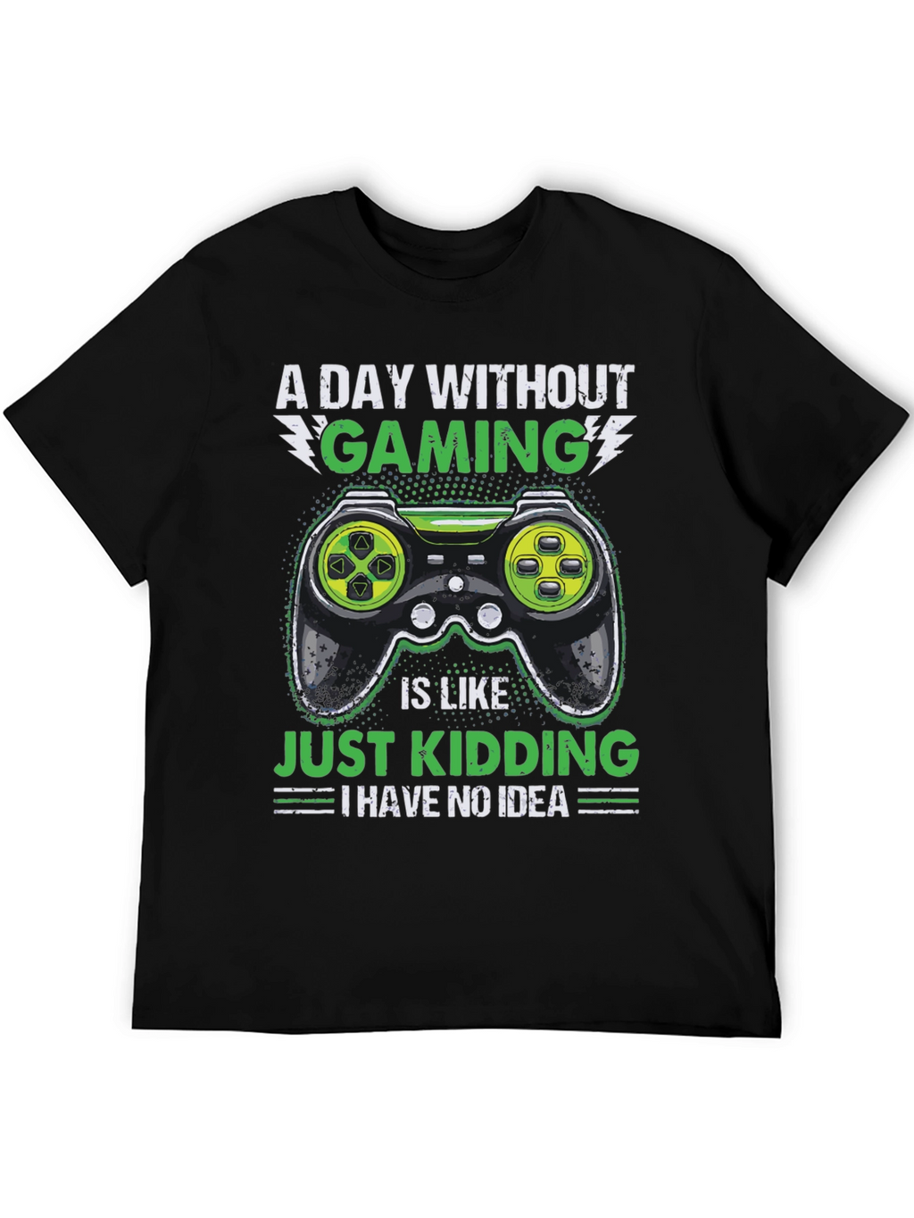 Gamer T-Shirt - A Day Without Gaming