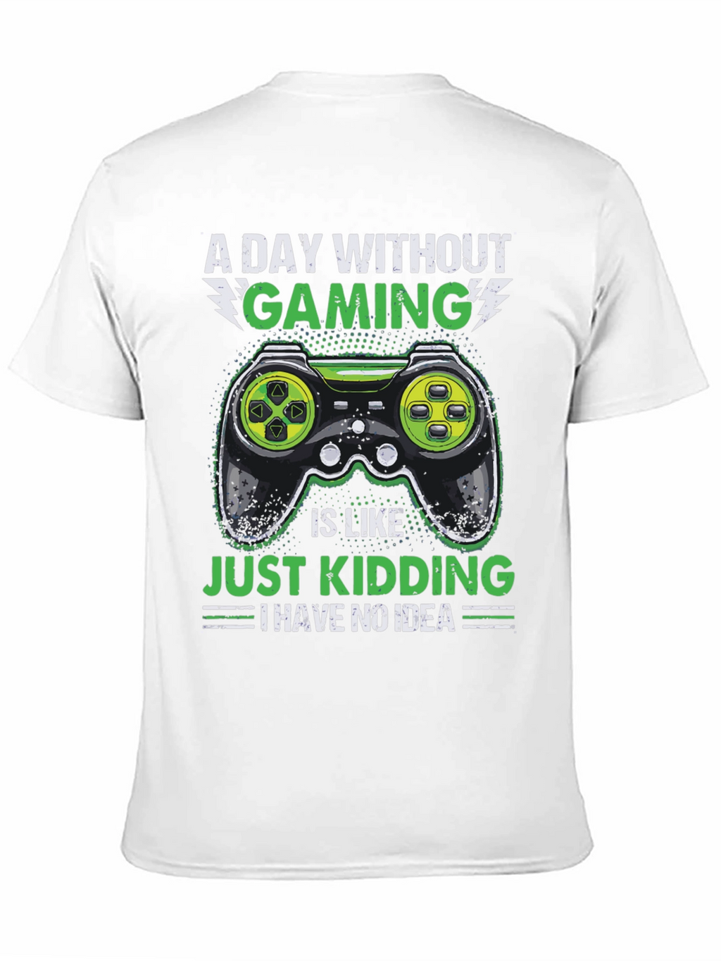 Gamer T-Shirt - A Day Without Gaming