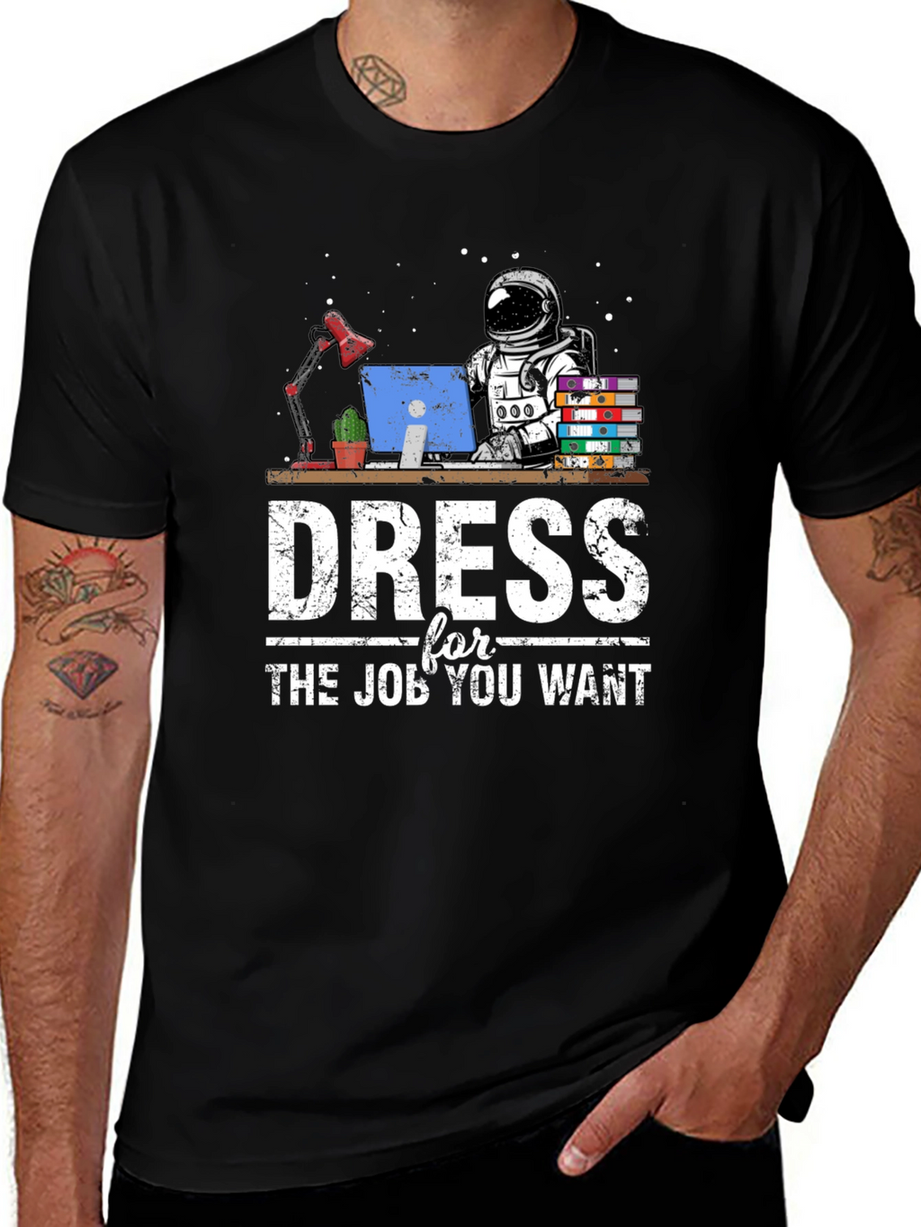 Dress for the Job You Want Graphic T-Shirt