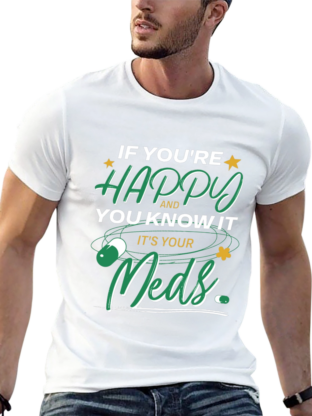 Happy Meds T-Shirt - Funny Medication Tee