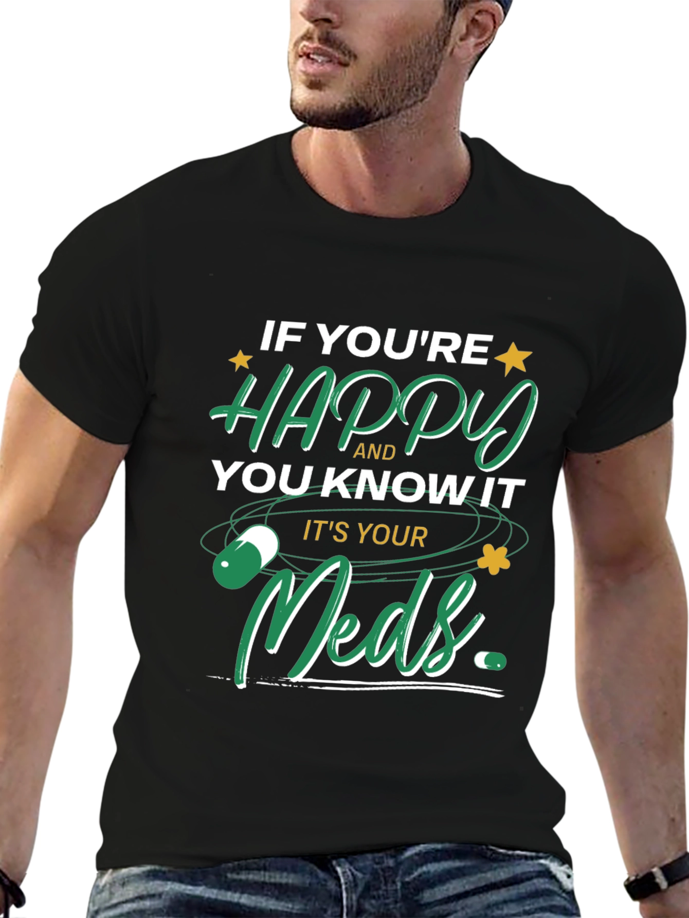 Happy Meds T-Shirt - Funny Medication Tee