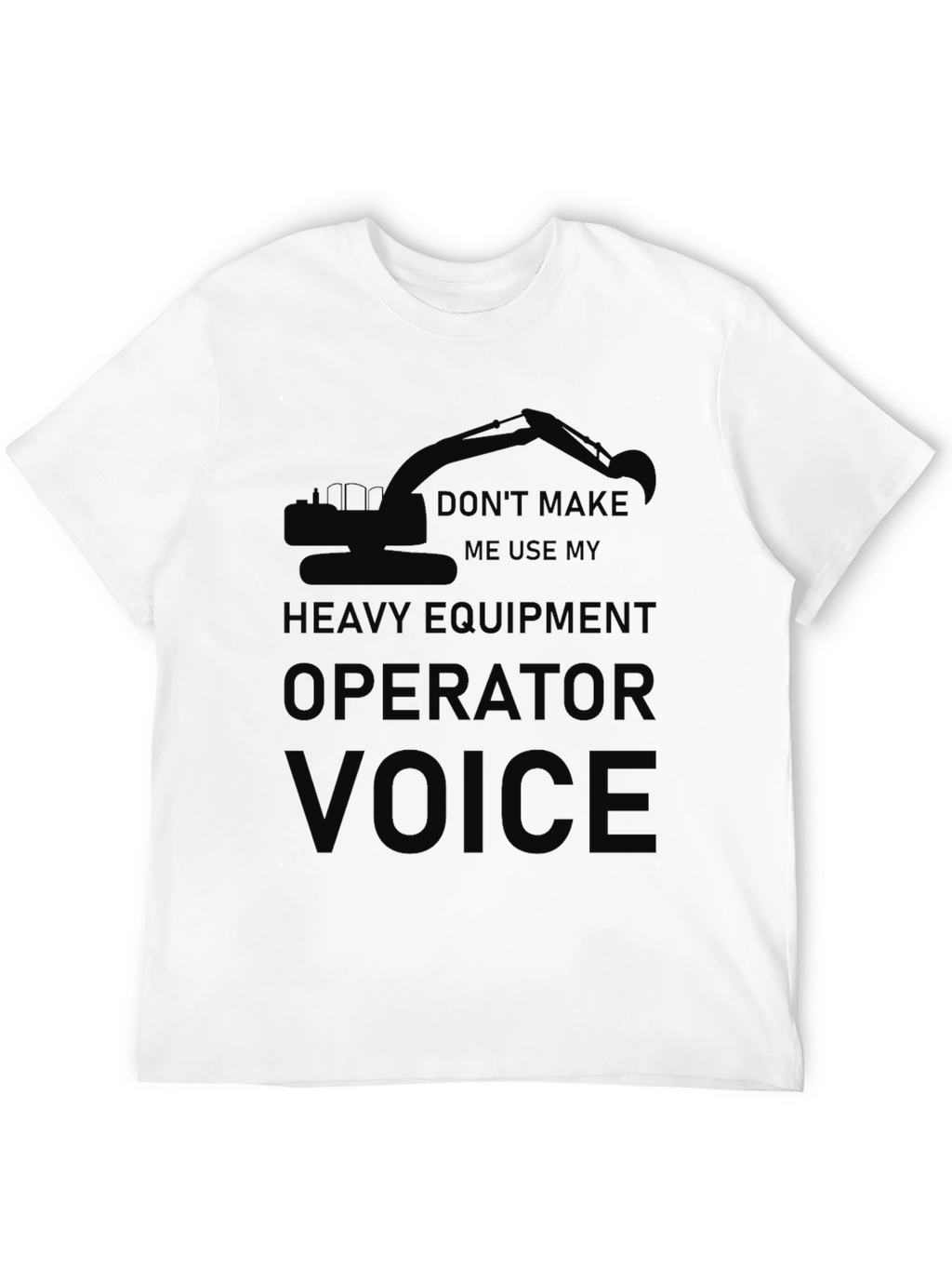 Heavy Equipment Operator T-Shirt
