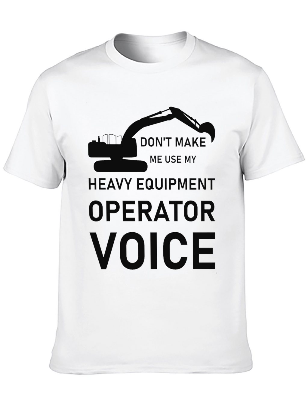 Heavy Equipment Operator T-Shirt