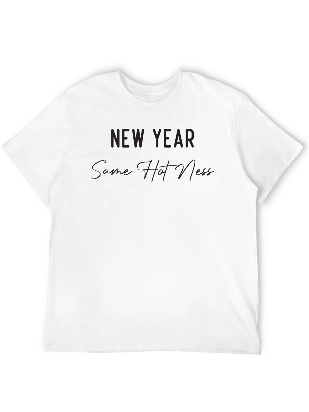 New Year Same Hot Mess Tee
