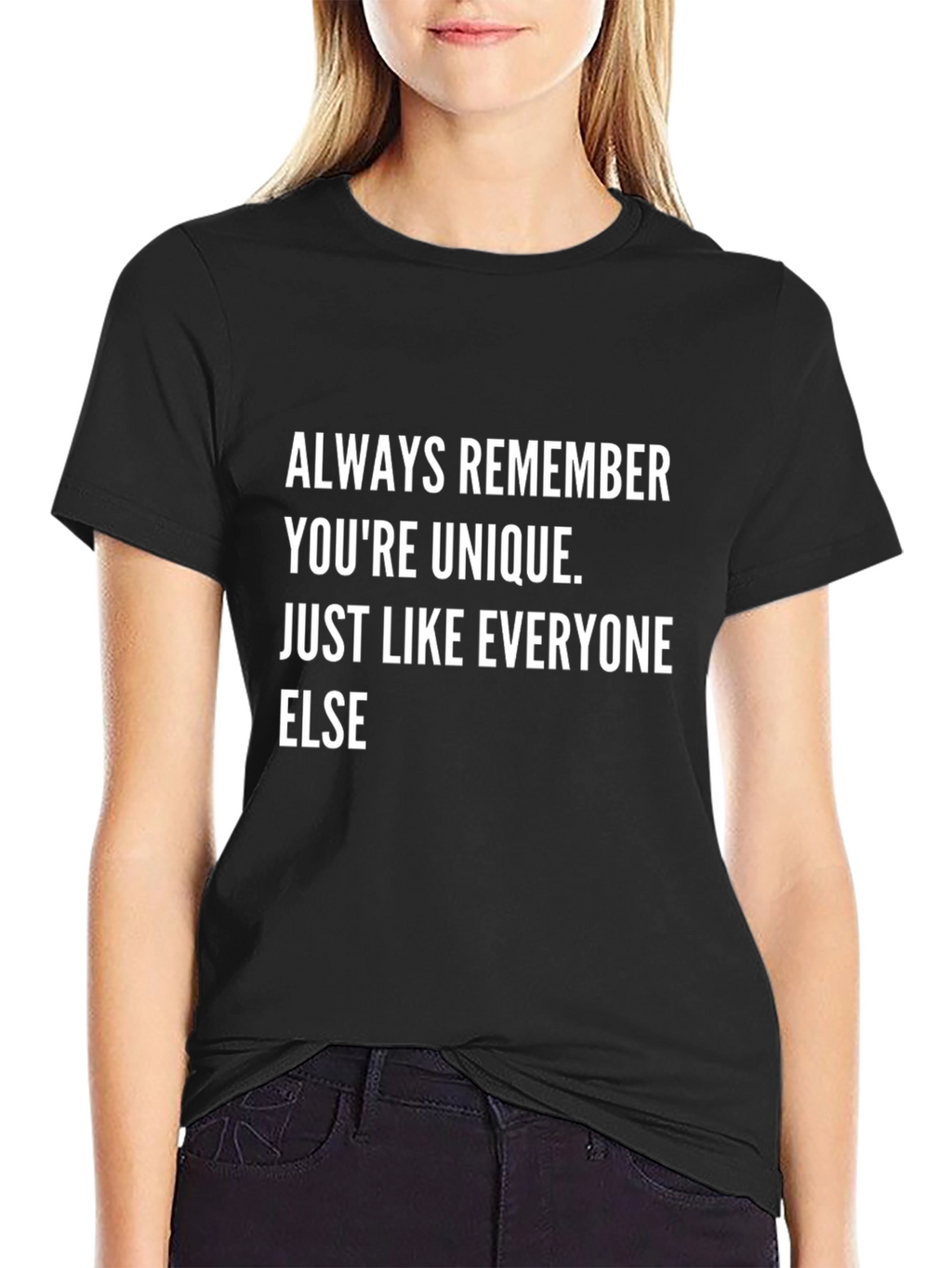 Unique Like Everyone Else Funny T-Shirt