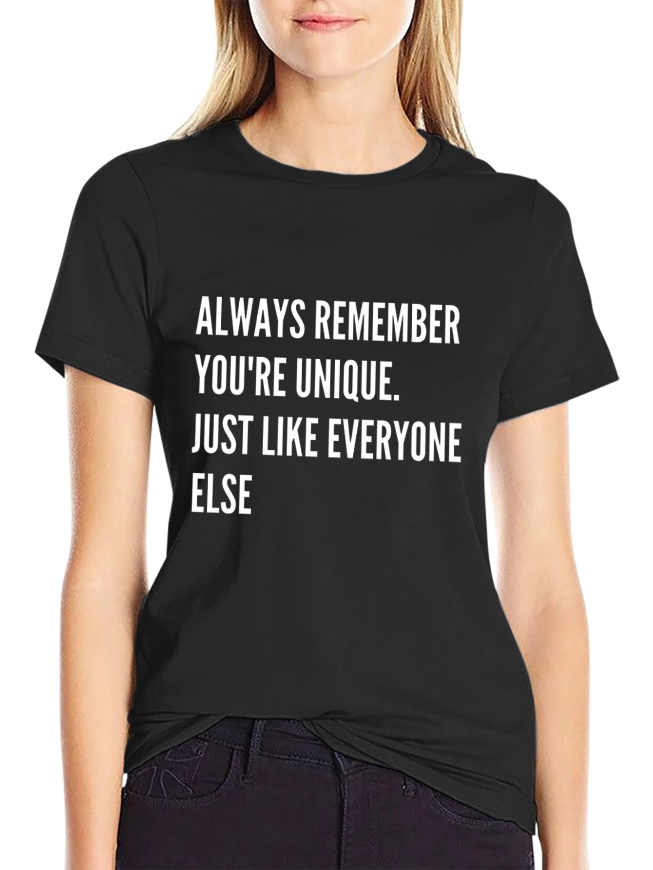 Unique Like Everyone Else Funny T-Shirt