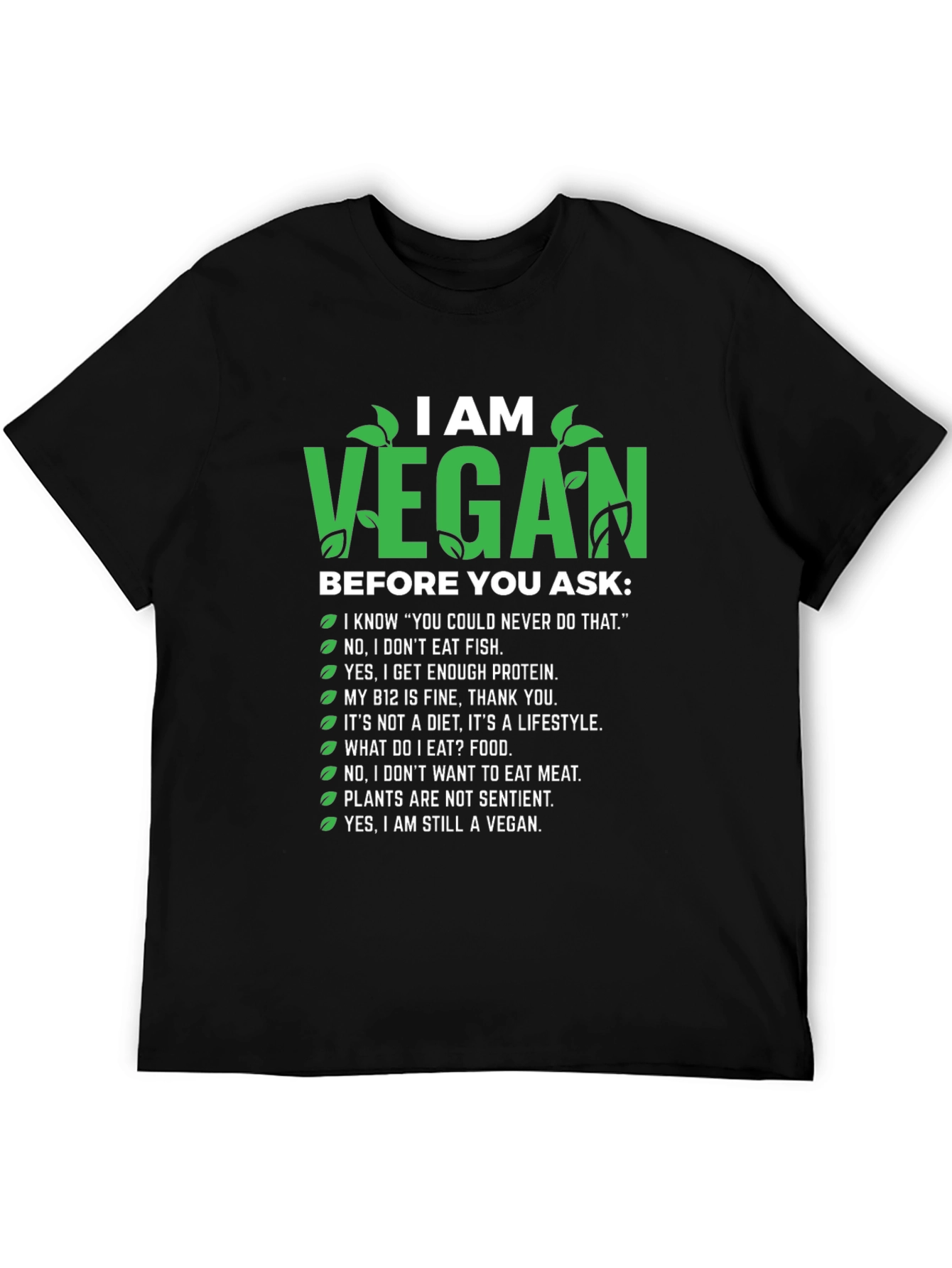 I Am Vegan Graphic T-Shirt - Ask Me Before You Ask!