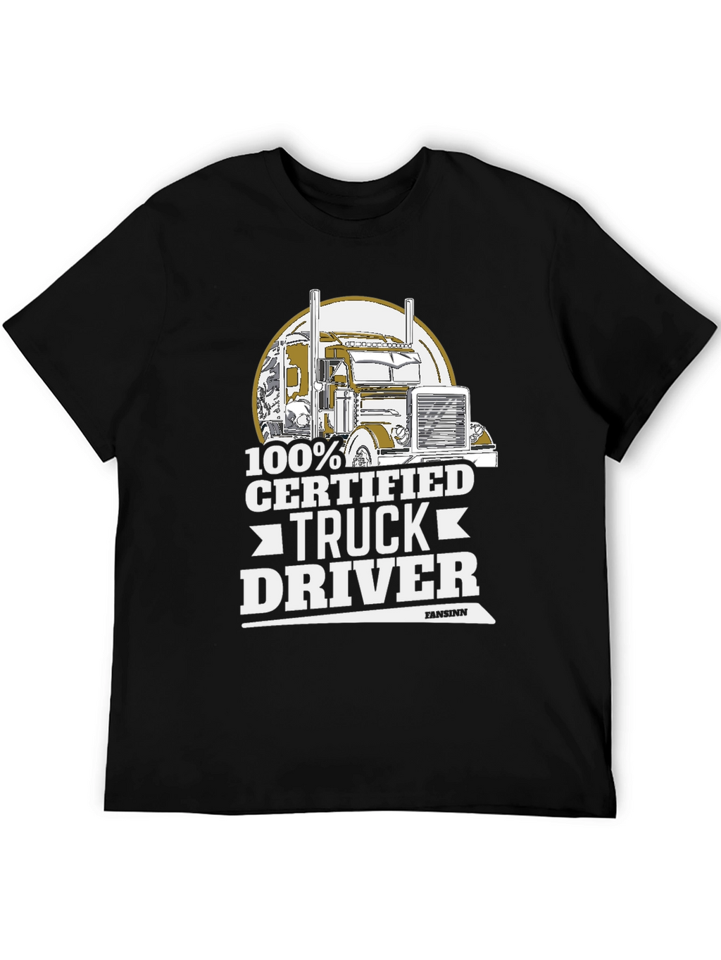 100% Certified Truck Driver Black T-Shirt