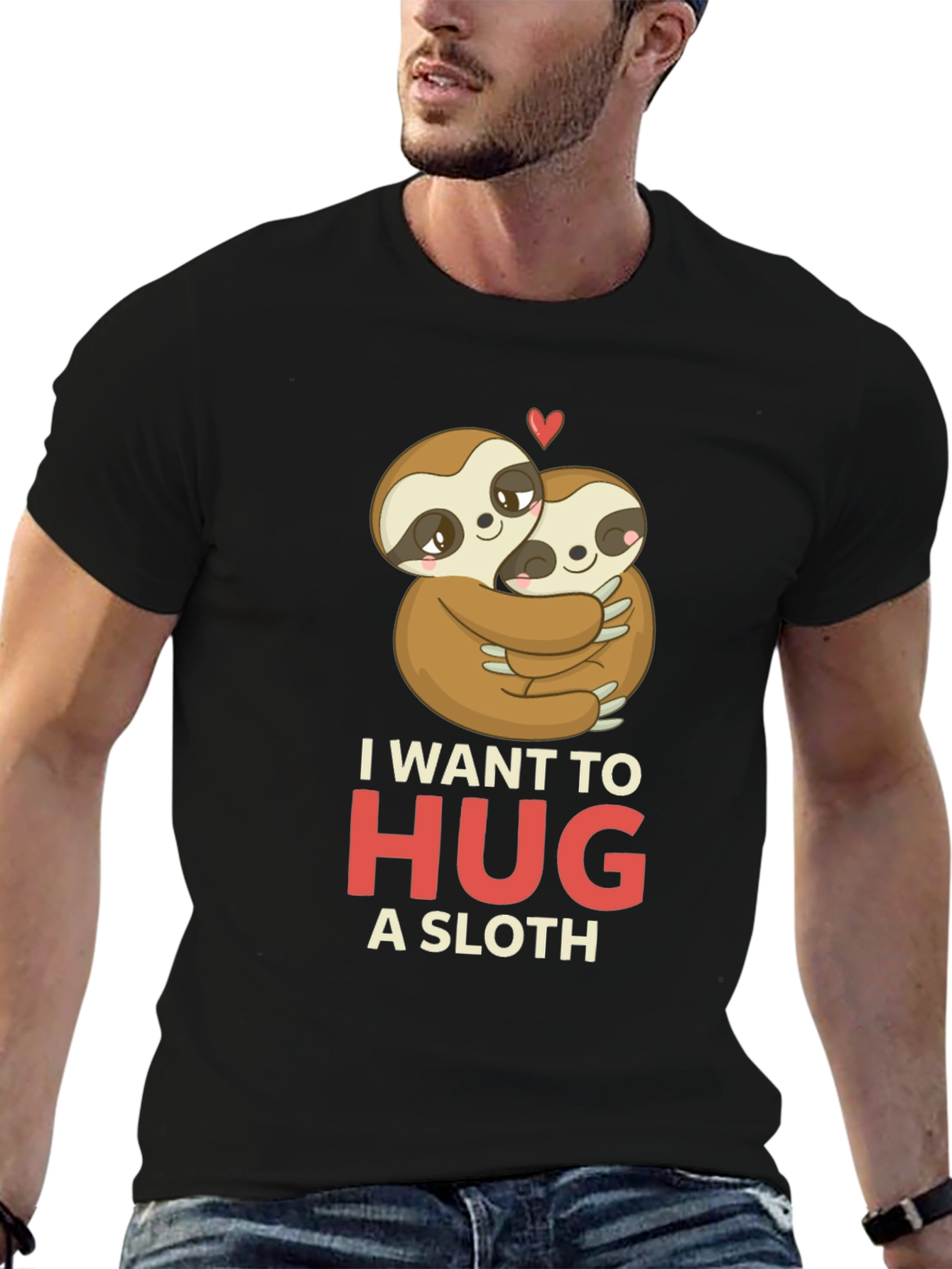 I Want to Hug a Sloth T-Shirt