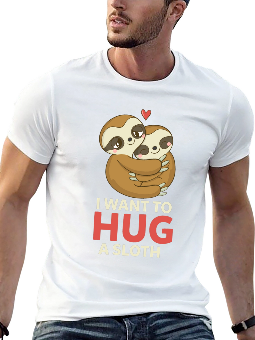I Want to Hug a Sloth T-Shirt