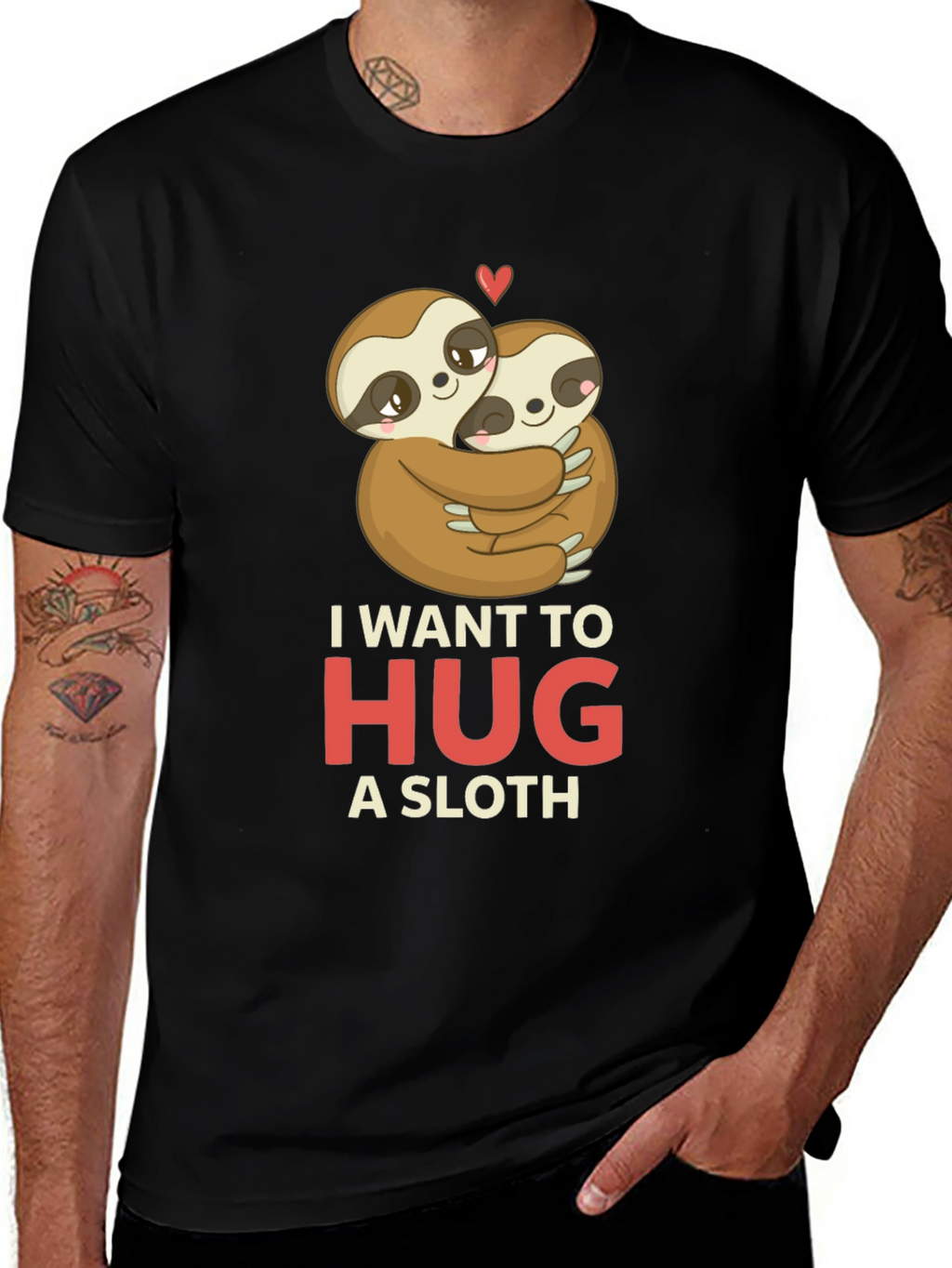 I Want to Hug a Sloth T-Shirt