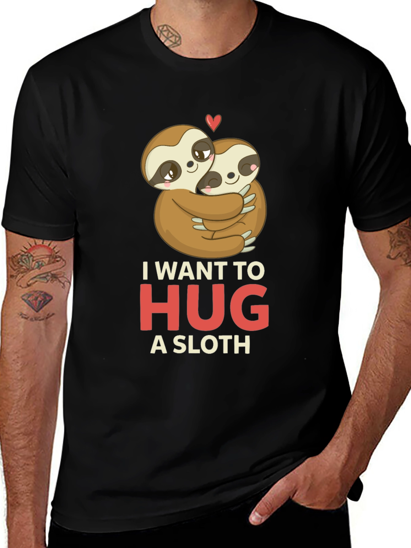 I Want to Hug a Sloth T-Shirt