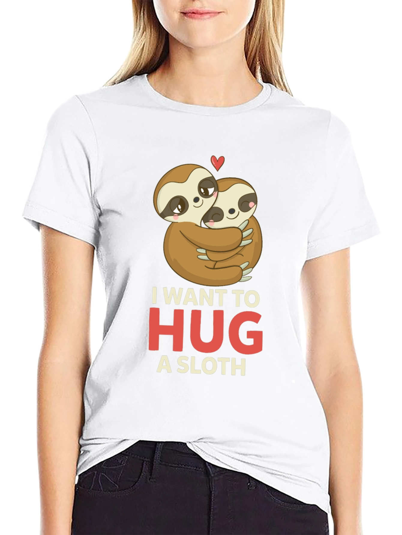 I Want to Hug a Sloth T-Shirt