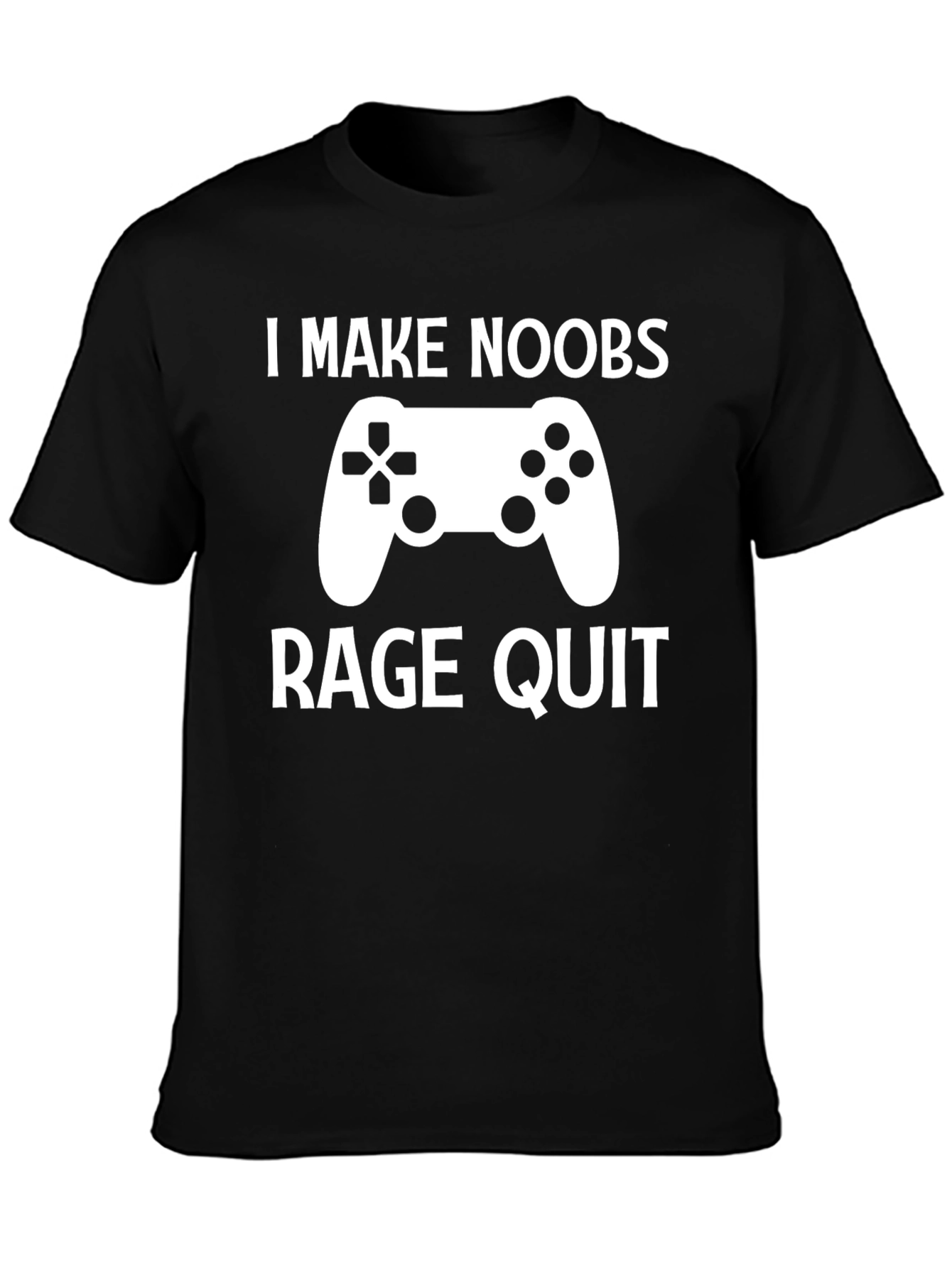 I Make Noobs Rage Quit Gamer T-Shirt