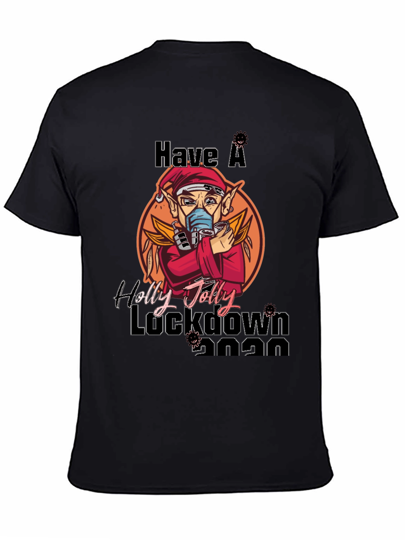 Have a Holly Jolly Lockdown 2020 T-Shirt
