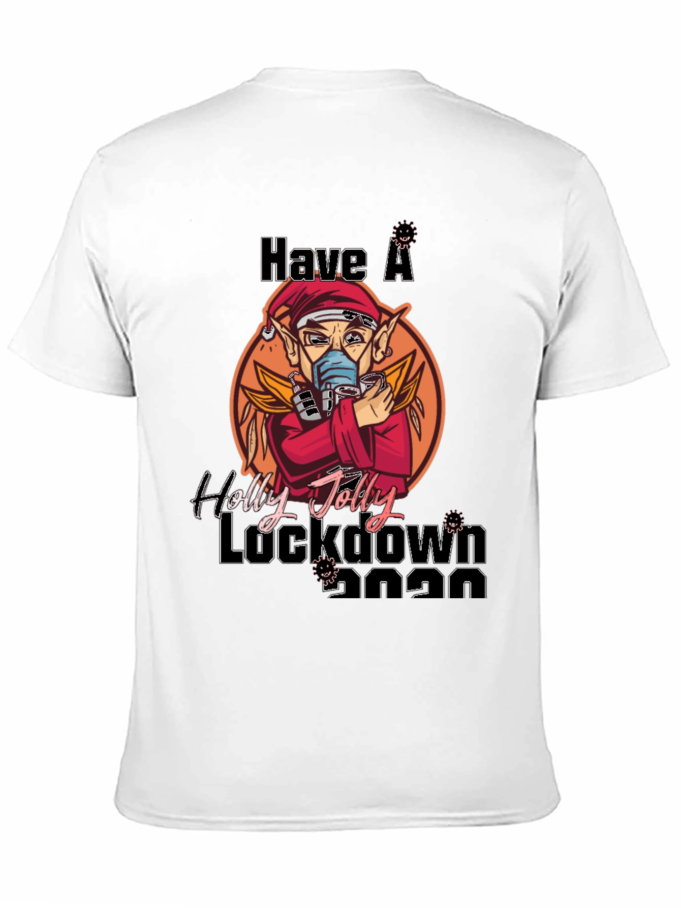 Have a Holly Jolly Lockdown 2020 T-Shirt