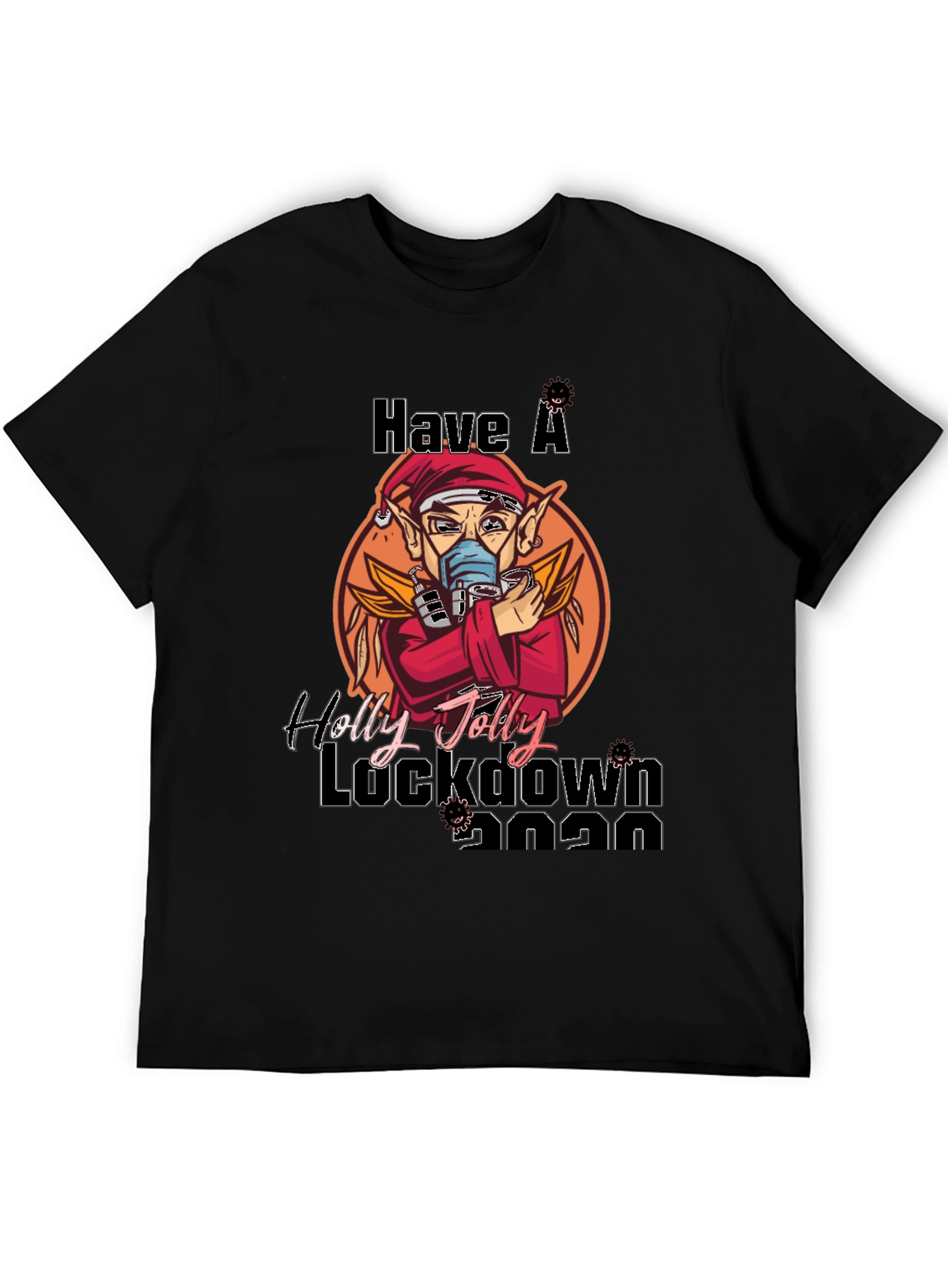 Have a Holly Jolly Lockdown 2020 T-Shirt