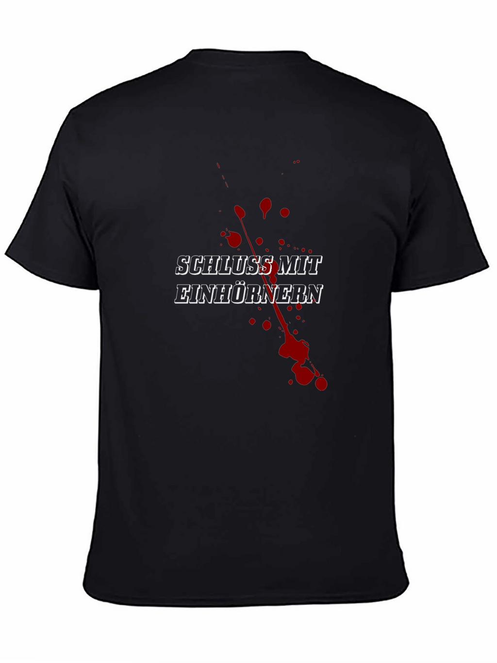 Schluss Mit Einhörnern Funny Graphic Tee