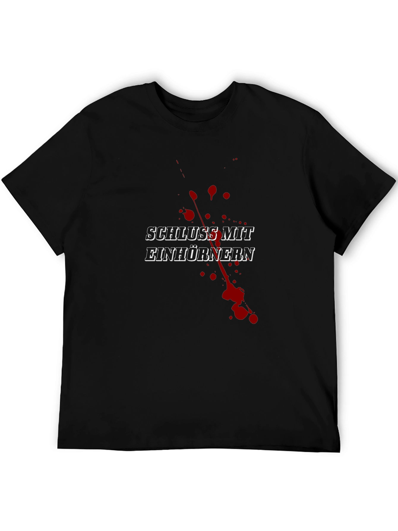 Schluss Mit Einhörnern Funny Graphic Tee