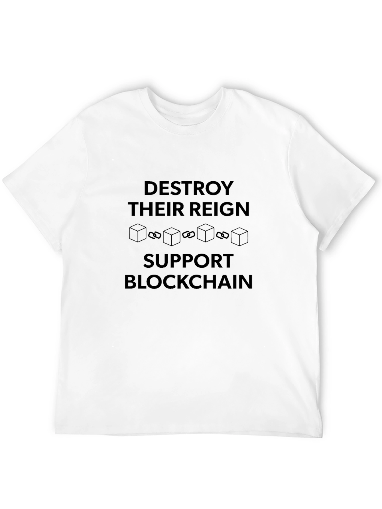 Destroy Their Reign Support Blockchain T-Shirt