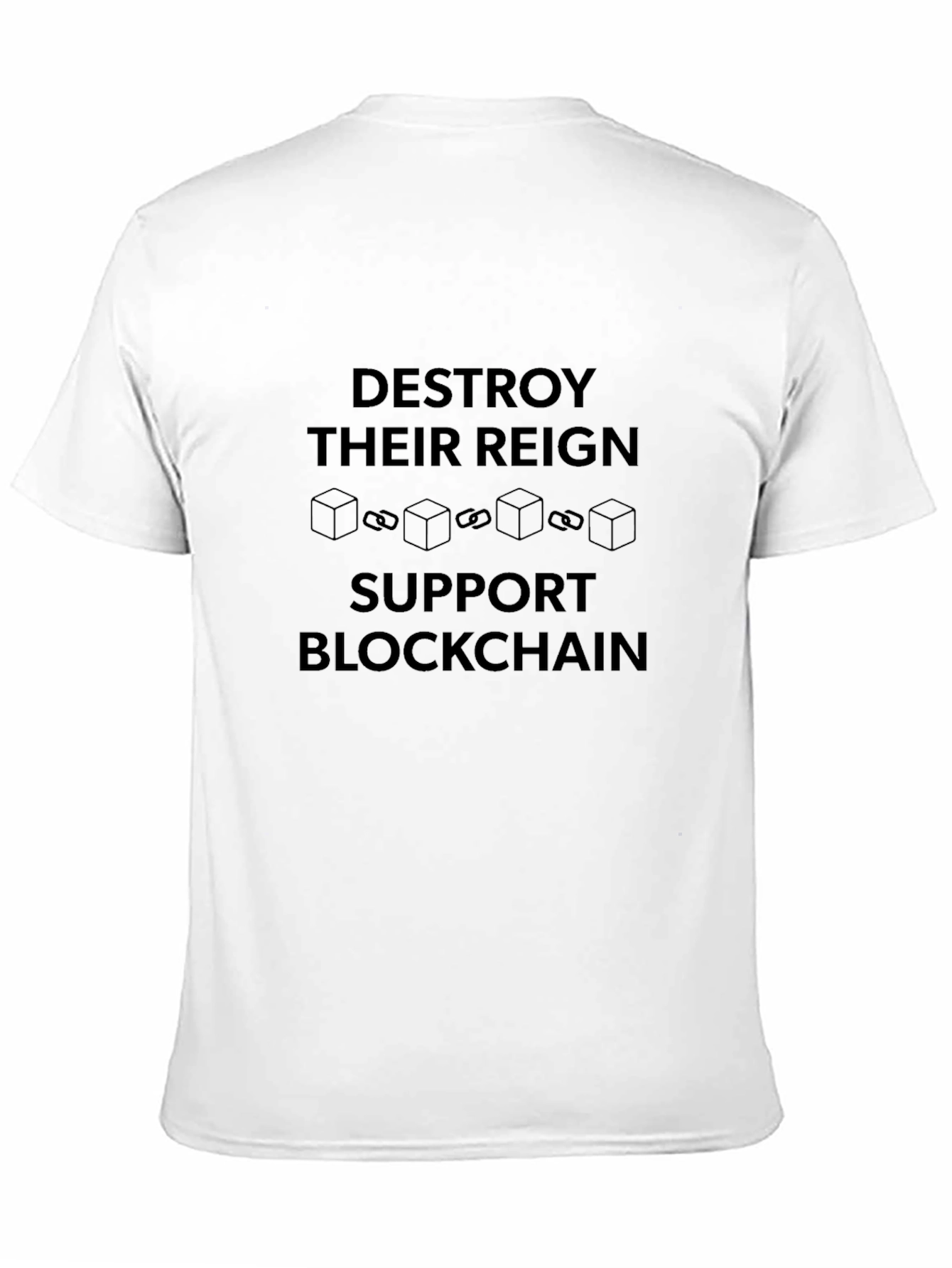 Destroy Their Reign Support Blockchain T-Shirt