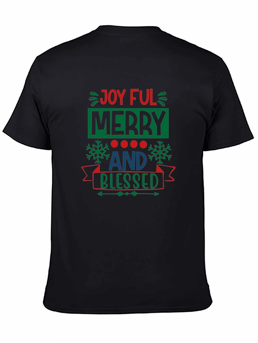 Joyful Merry & Blessed Black T-Shirt