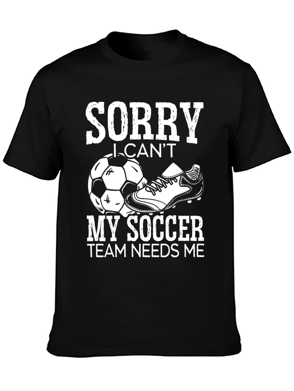 Sorry I Cant Soccer Graphic Tee