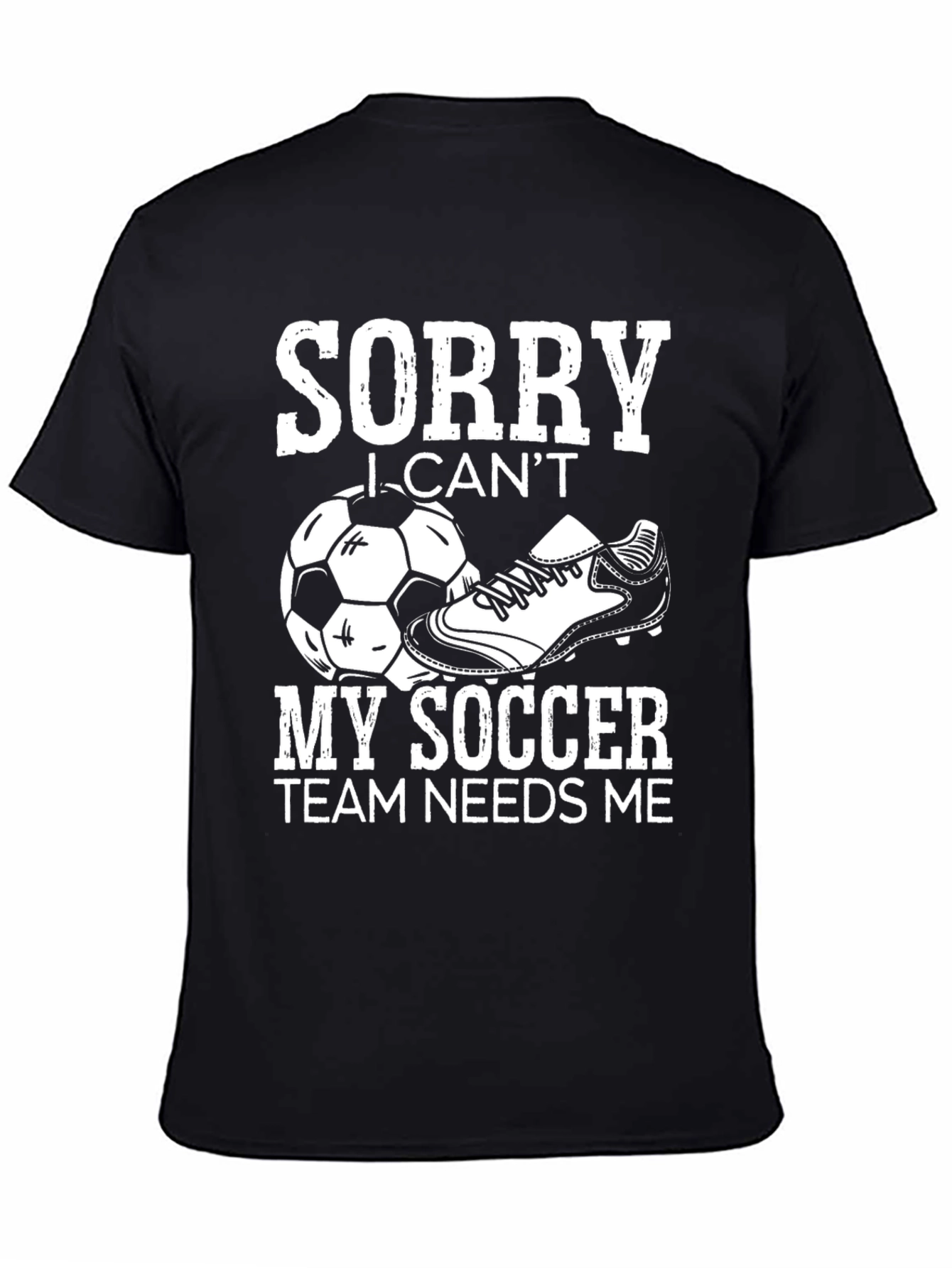 Sorry I Cant Soccer Graphic Tee
