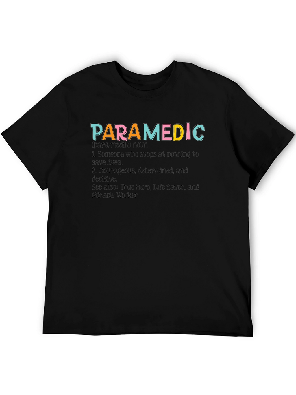 Paramedic Definition Graphic Tee - Heroic Profession Apparel