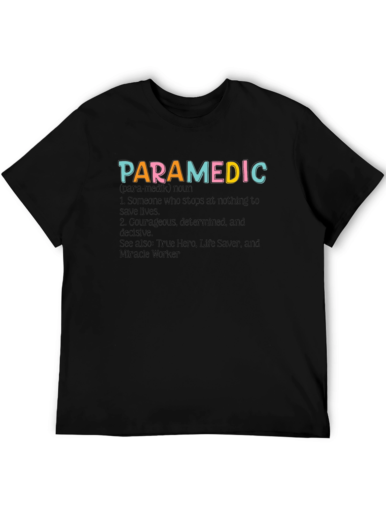 Paramedic Definition Graphic Tee - Heroic Profession Apparel