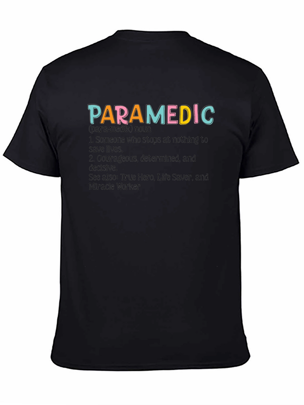 Paramedic Definition Graphic Tee - Heroic Profession Apparel