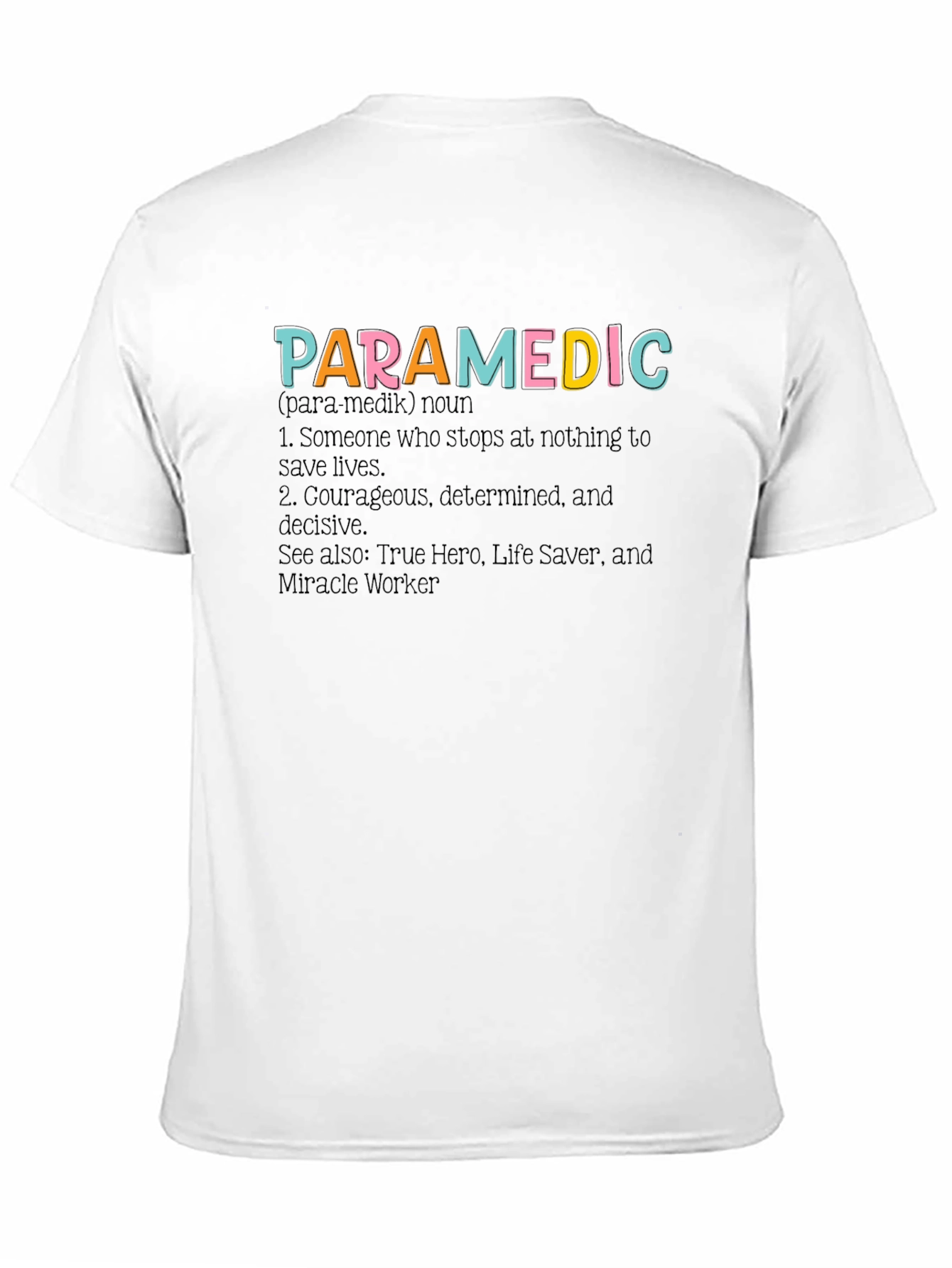 Paramedic Definition Graphic Tee - Heroic Profession Apparel
