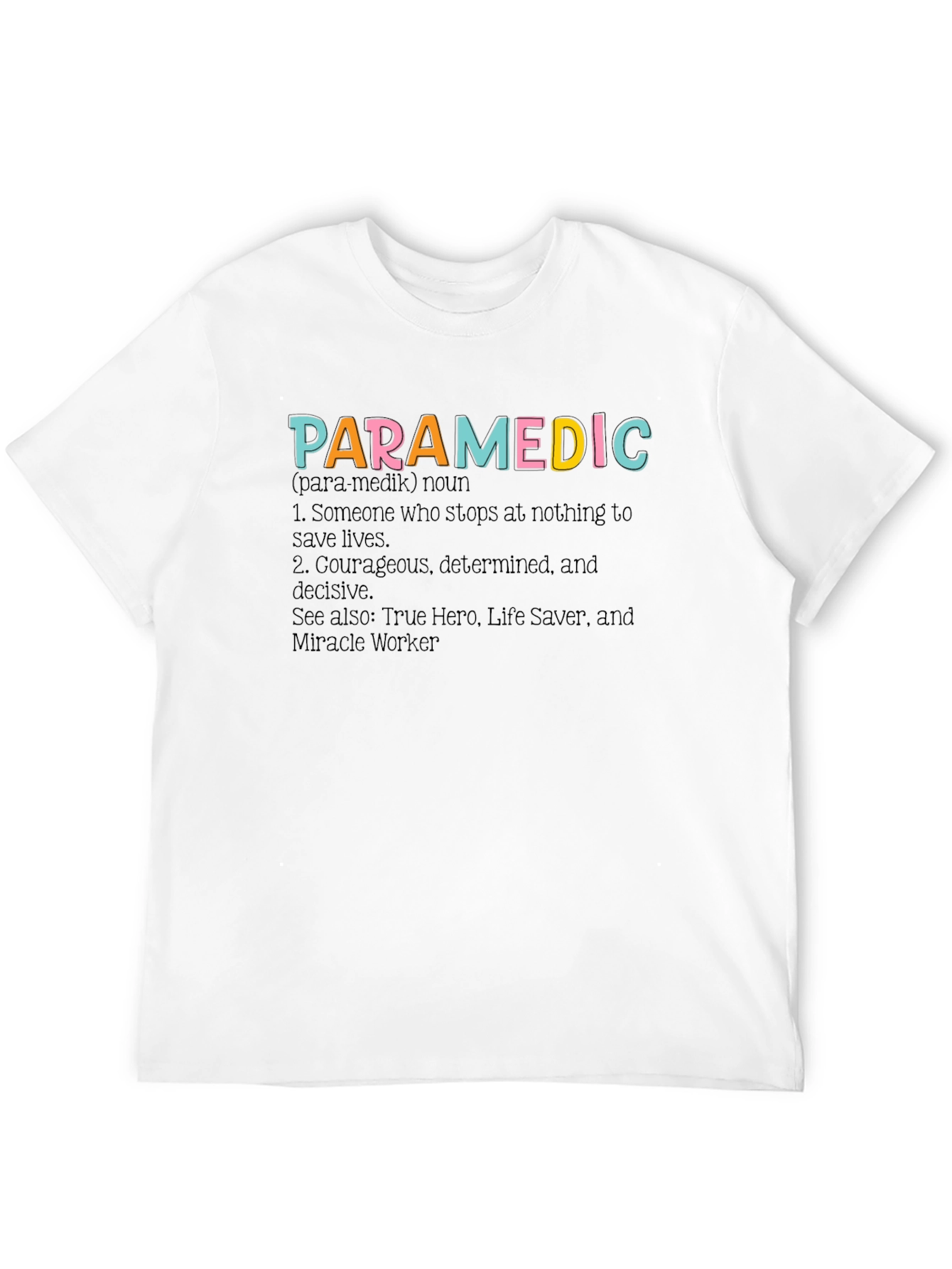 Paramedic Definition Graphic Tee - Heroic Profession Apparel