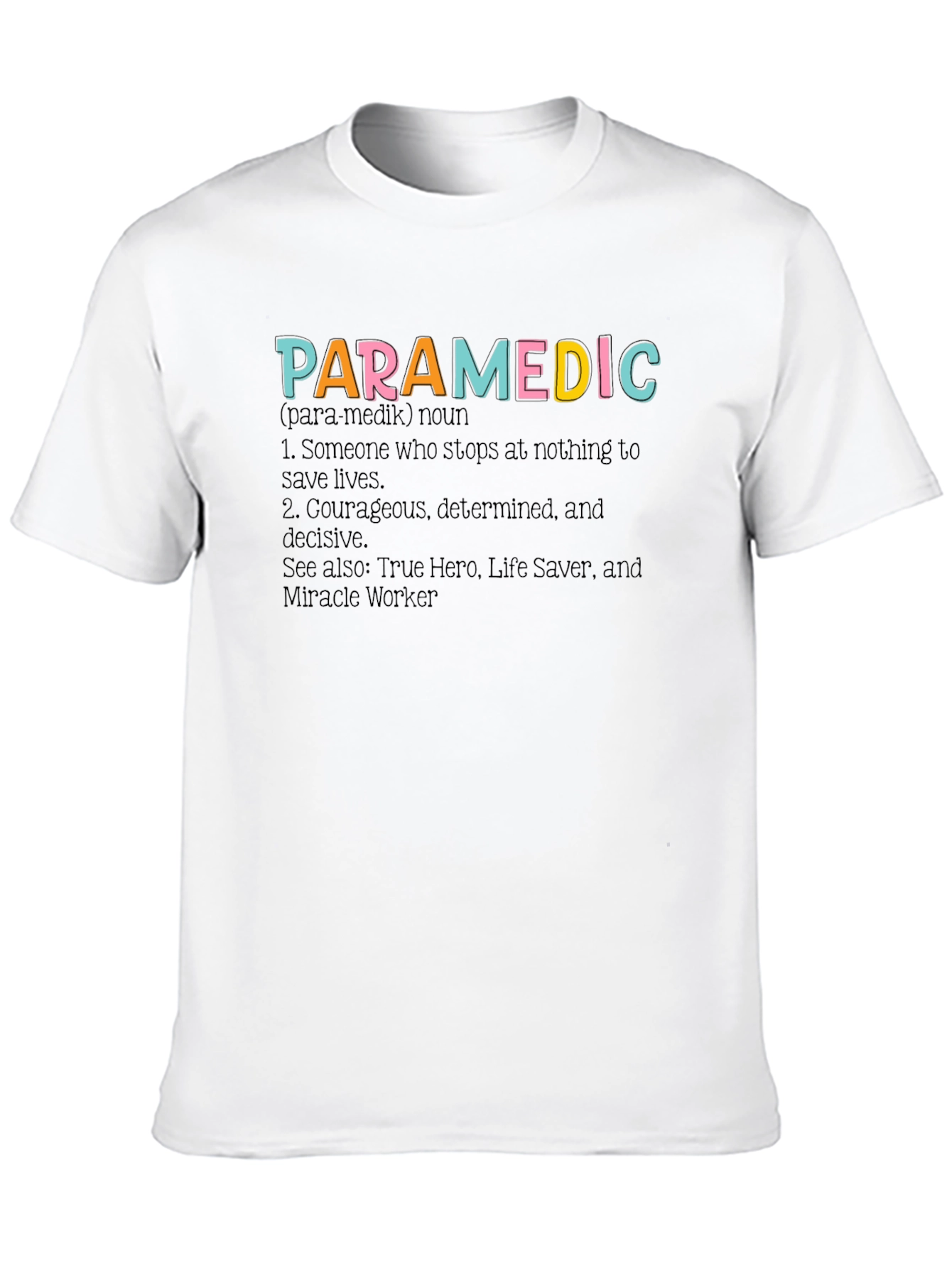 Paramedic Definition Graphic Tee - Heroic Profession Apparel