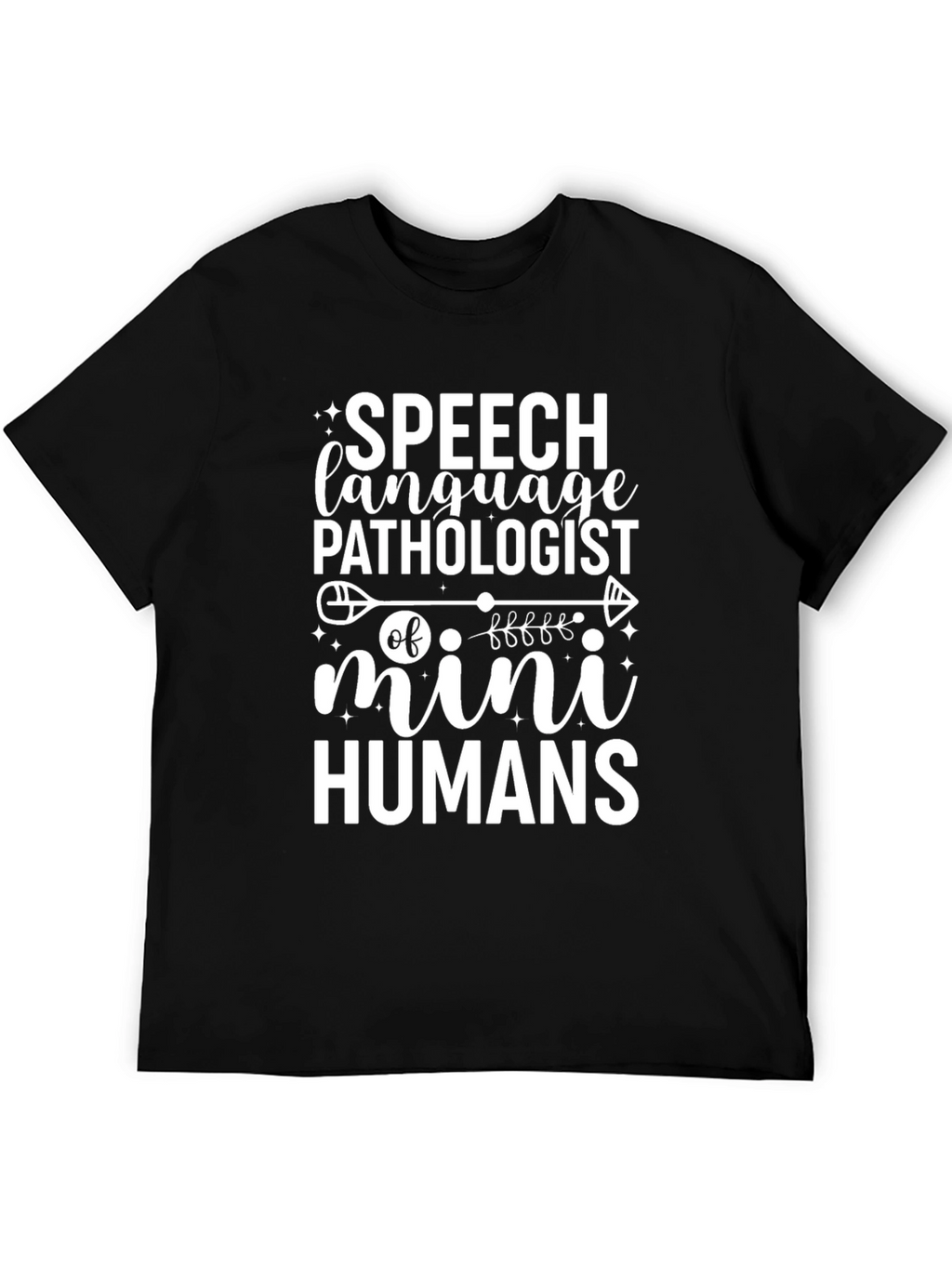 Speech Language Pathologist T-Shirt Mini Humans Funny Gift
