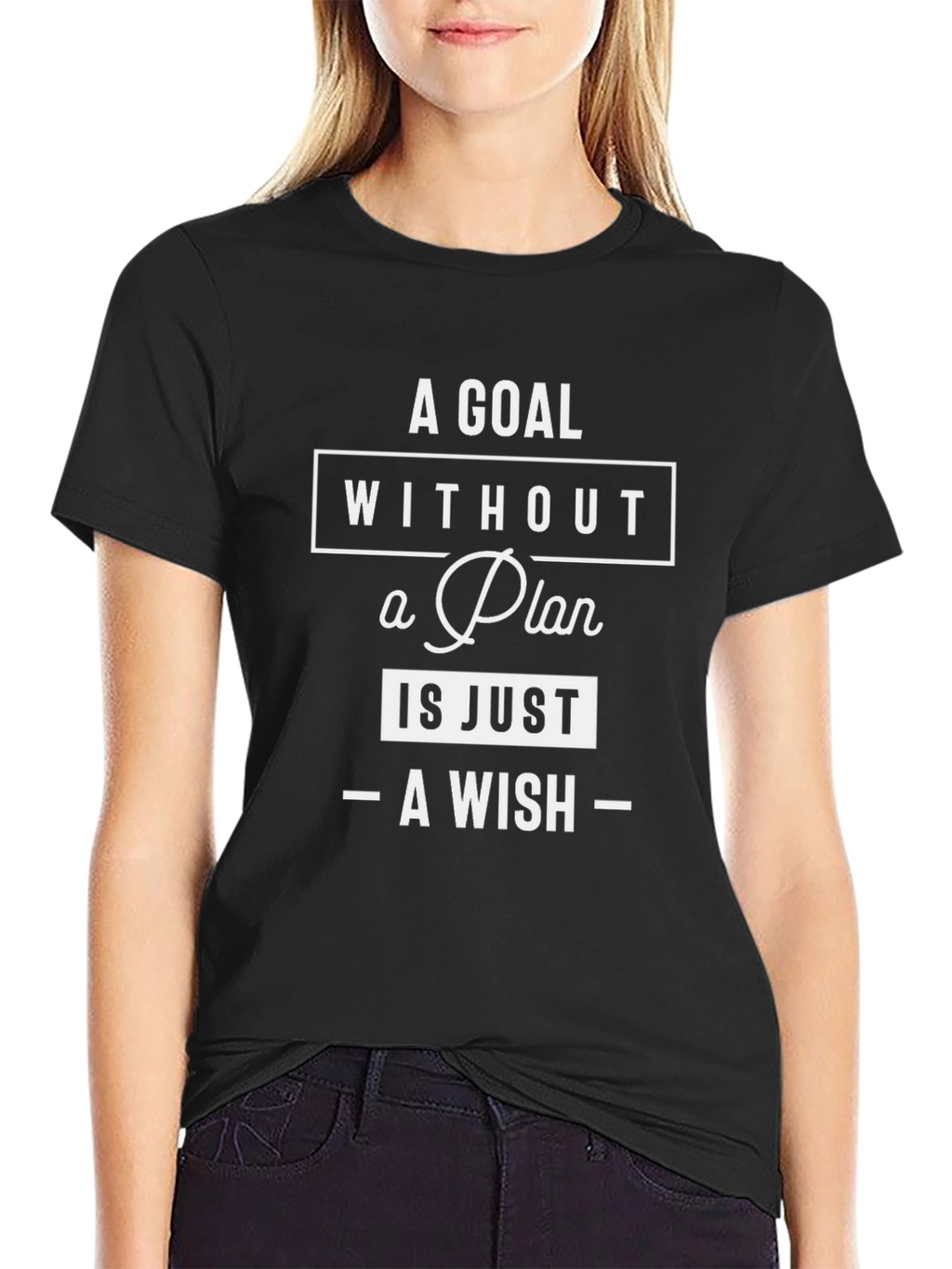 Goal Without Plan T-Shirt - Motivational Quote Tee