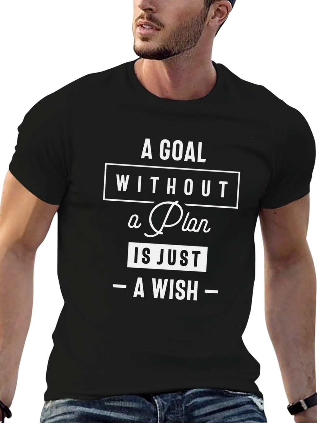 Goal Without Plan T-Shirt - Motivational Quote Tee