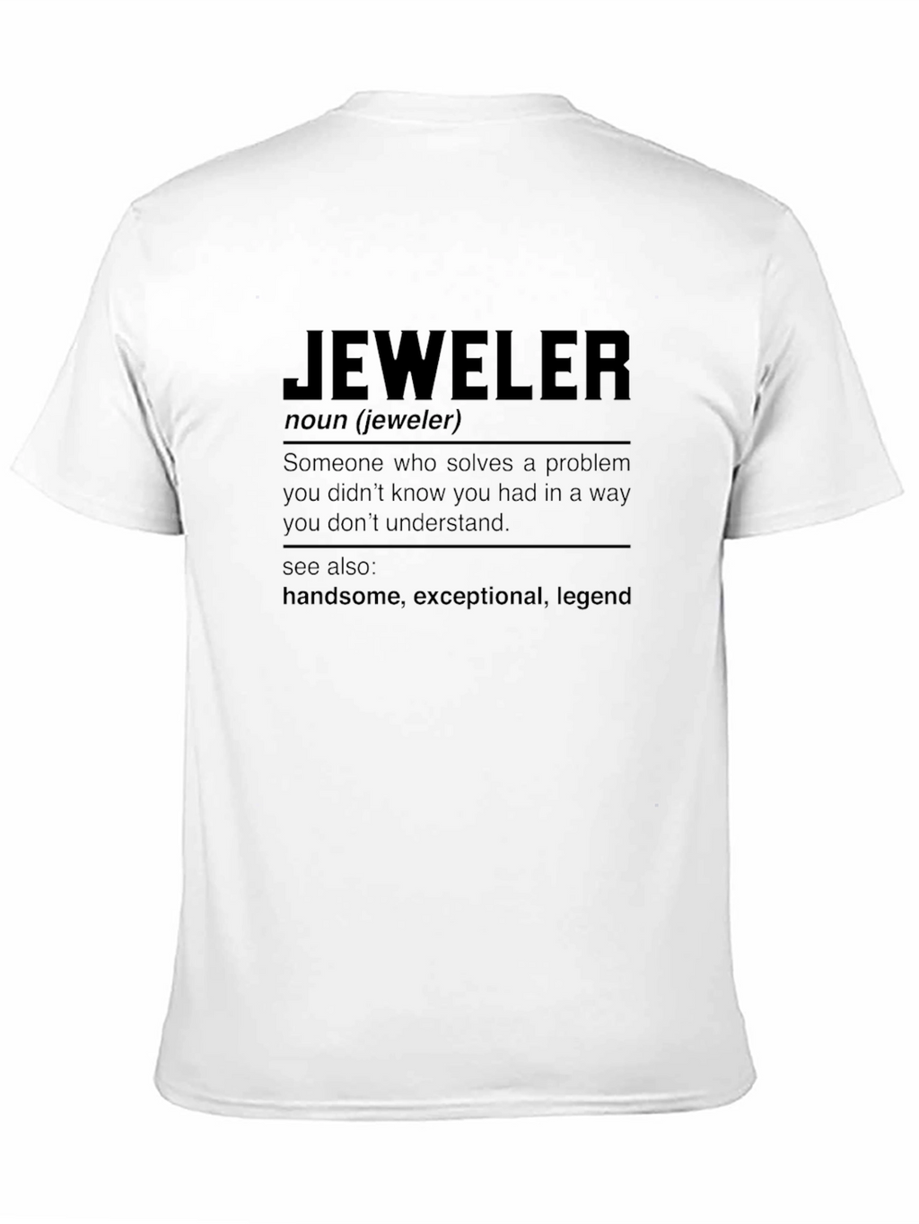 Jeweler Definition T-Shirt - Funny Gift for Jewelers