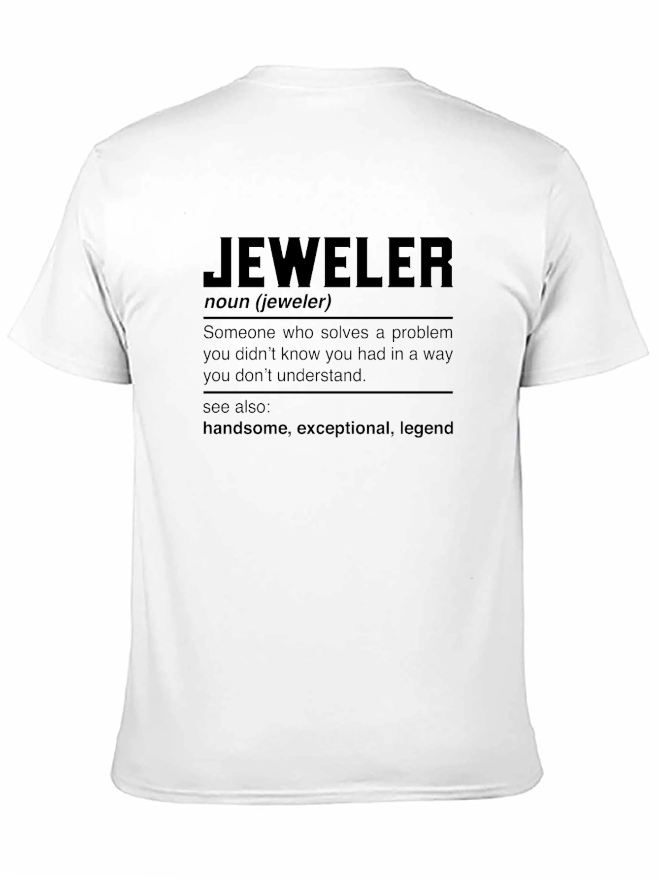 Jeweler Definition T-Shirt - Funny Gift for Jewelers