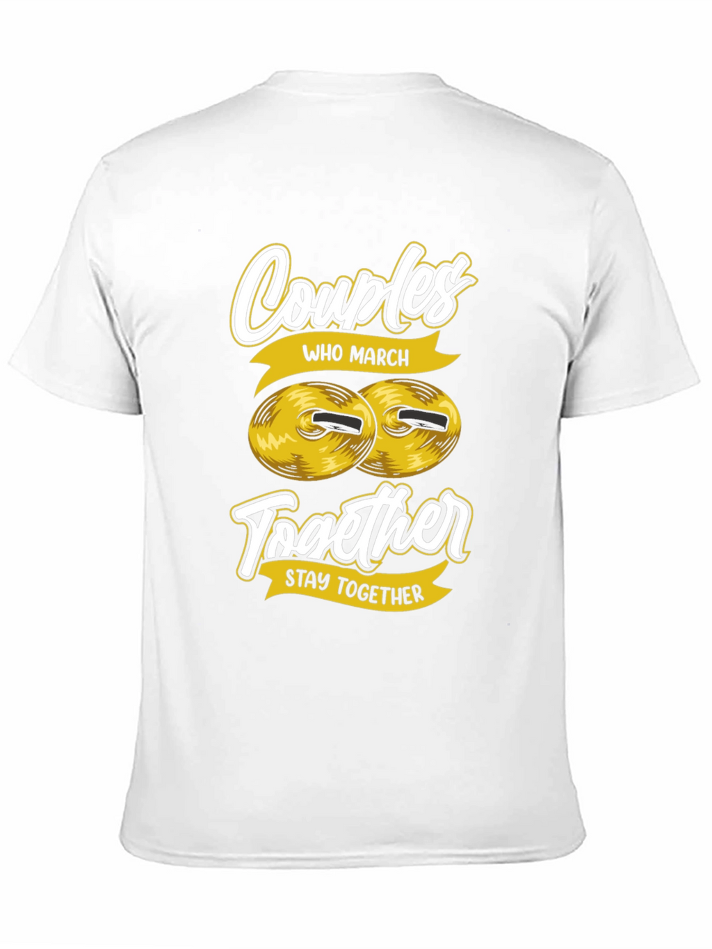 Couples Who March Together T-Shirt