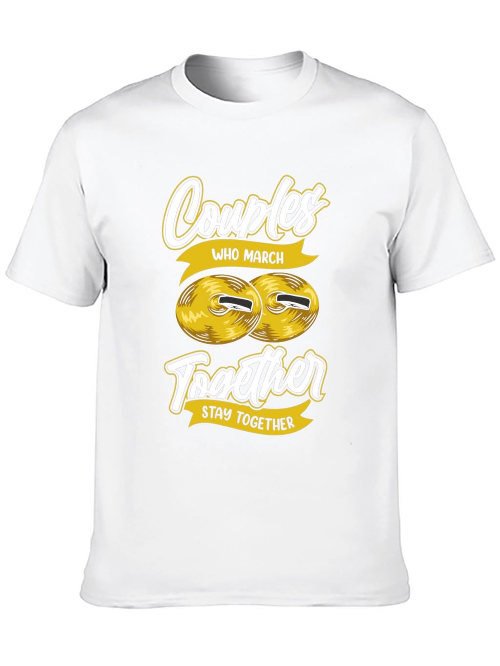 Couples Who March Together T-Shirt