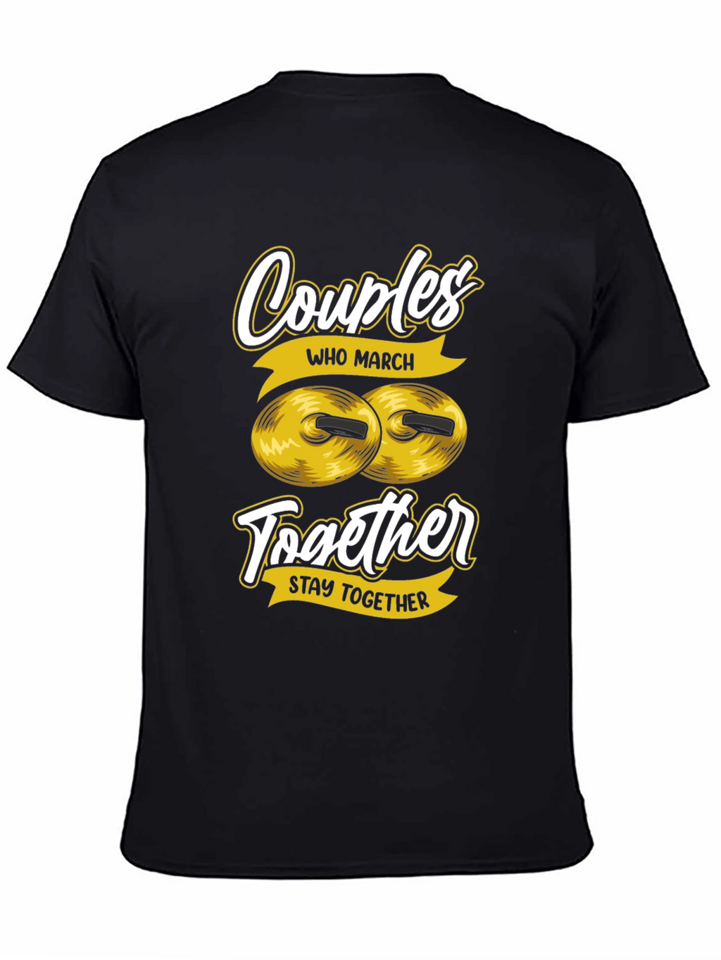 Couples Who March Together T-Shirt